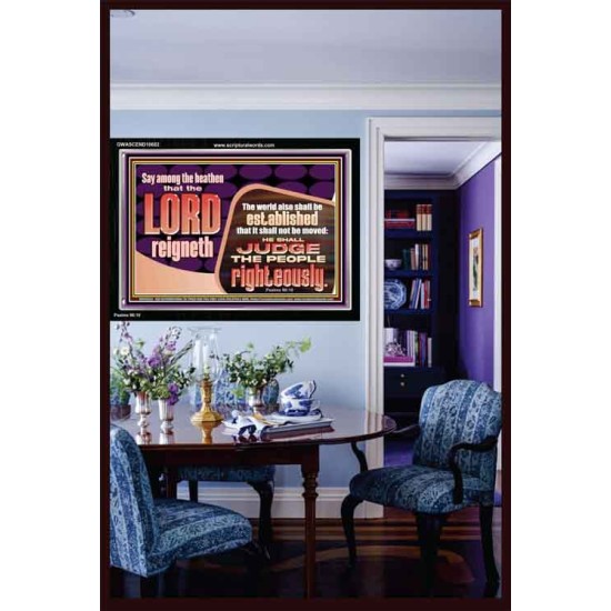 THE LORD IS A DEPENDABLE RIGHTEOUS JUDGE VERY FAITHFUL GOD  Unique Power Bible Acrylic Frame  GWASCEND10682  