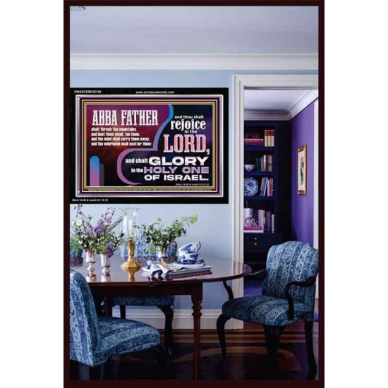ABBA FATHER SHALL SCATTER ALL OUR ENEMIES AND WE SHALL REJOICE IN THE LORD  Bible Verses Acrylic Frame  GWASCEND10740  