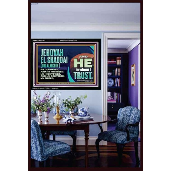 JEHOVAH EL SHADDAI GOD ALMIGHTY OUR GOODNESS FORTRESS HIGH TOWER DELIVERER AND SHIELD  Christian Quotes Acrylic Frame  GWASCEND10752  