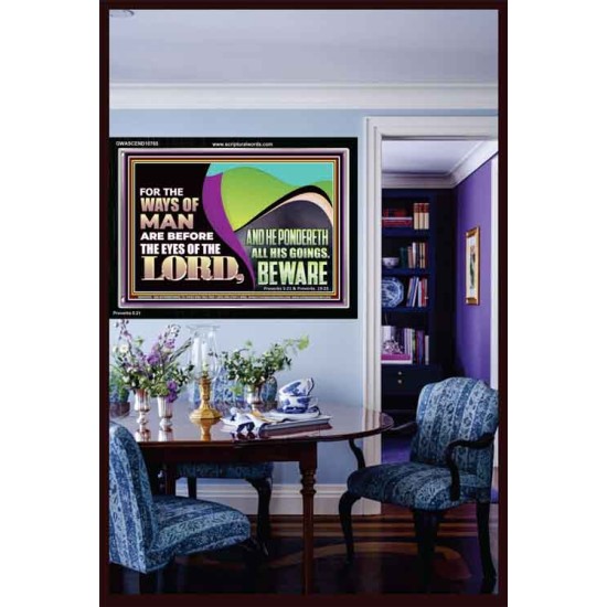 THE WAYS OF MAN ARE BEFORE THE EYES OF THE LORD  Contemporary Christian Wall Art Acrylic Frame  GWASCEND10765  