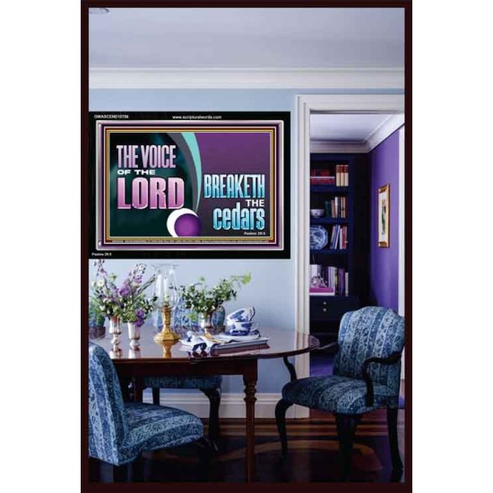 THE VOICE OF THE LORD BREAKETH THE CEDARS  Bible Verses to Encourage  Acrylic Frame  GWASCEND10786  