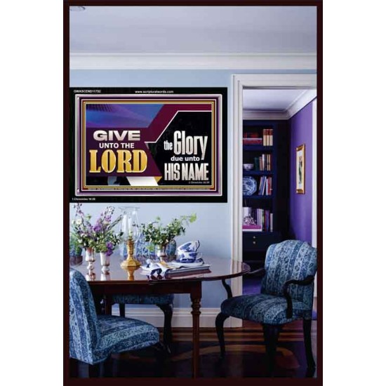 GIVE UNTO THE LORD GLORY DUE UNTO HIS NAME  Ultimate Inspirational Wall Art Acrylic Frame  GWASCEND11752  