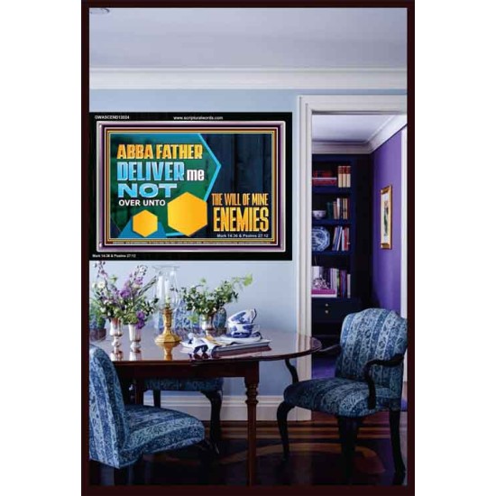DELIVER ME NOT OVER UNTO THE WILL OF MINE ENEMIES  Children Room Wall Acrylic Frame  GWASCEND12024  