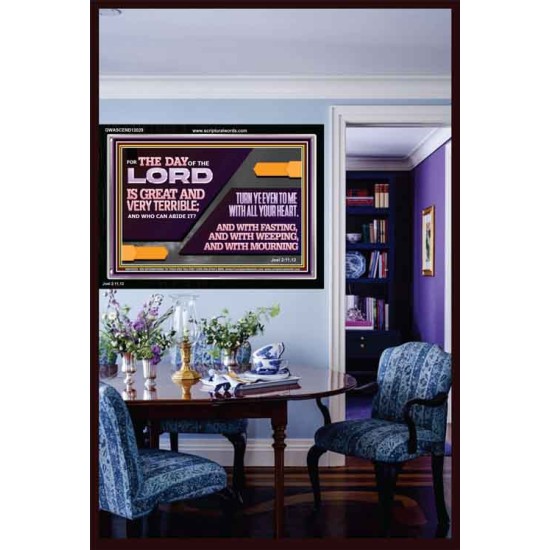 THE DAY OF THE LORD IS GREAT AND VERY TERRIBLE REPENT IMMEDIATELY  Ultimate Power Acrylic Frame  GWASCEND12029  