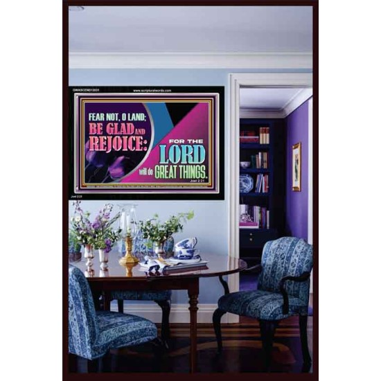 THE LORD WILL DO GREAT THINGS  Eternal Power Acrylic Frame  GWASCEND12031  