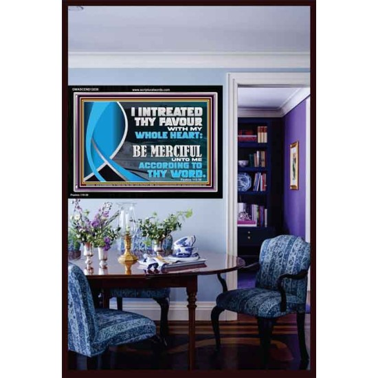 BE MERCIFUL UNTO ME ACCORDING TO THY WORD  Ultimate Power Acrylic Frame  GWASCEND12038  