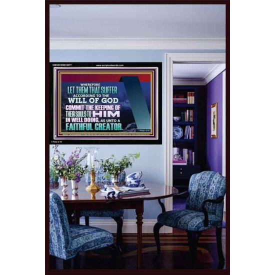 KEEP THY SOULS UNTO GOD IN WELL DOING  Bible Verses to Encourage Acrylic Frame  GWASCEND12077  