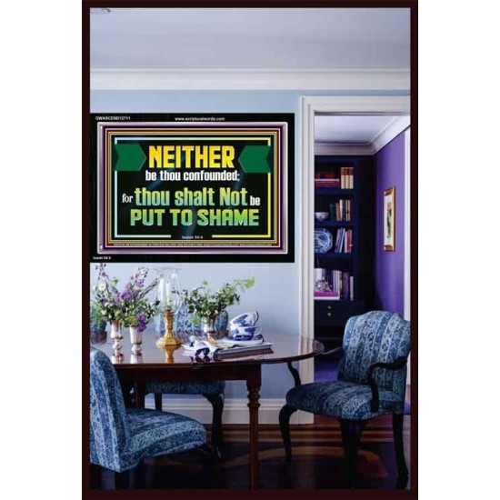 NEITHER BE THOU CONFOUNDED  Encouraging Bible Verses Acrylic Frame  GWASCEND12711  