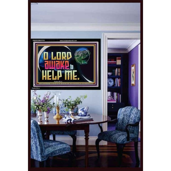 O LORD AWAKE TO HELP ME  Christian Quote Acrylic Frame  GWASCEND12718  