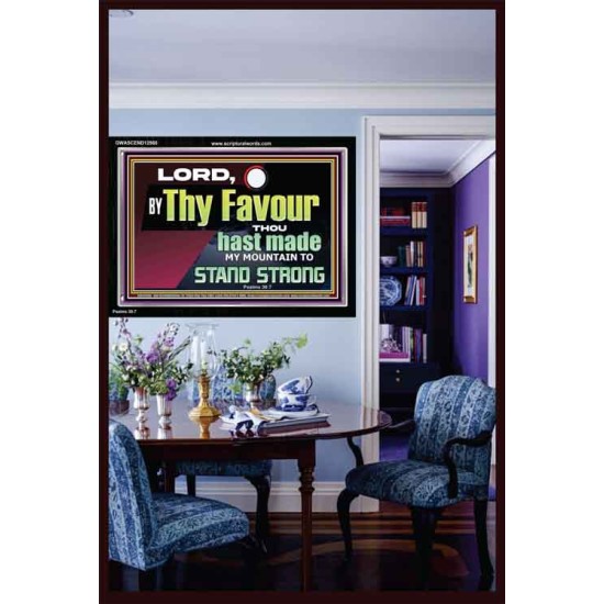 THY FAVOUR HAST MADE MY MOUNTAIN TO STAND STRONG  Modern Christian Wall Décor Acrylic Frame  GWASCEND12960  