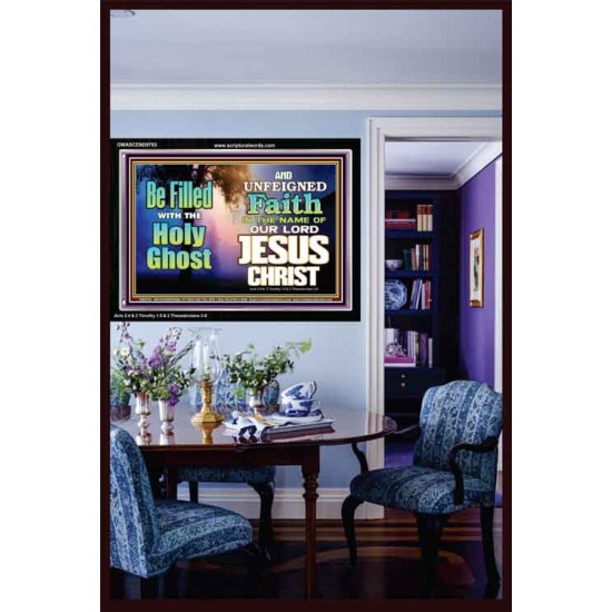 BE FILLED WITH THE HOLY GHOST  Large Wall Art Acrylic Frame  GWASCEND9793  