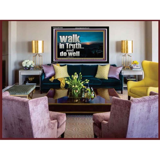 WALK IN TRUTH AND DO WELL  Custom Christian Wall Art  GWASCEND10308  