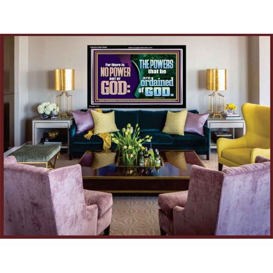 THERE IS NO POWER BUT OF GOD THE POWERS THAT BE ARE ORDAINED OF GOD  Church Acrylic Frame  GWASCEND10686  