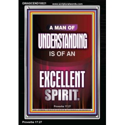 A MAN OF UNDERSTANDING IS OF AN EXCELLENT SPIRIT  Righteous Living Christian Portrait  GWASCEND10021  