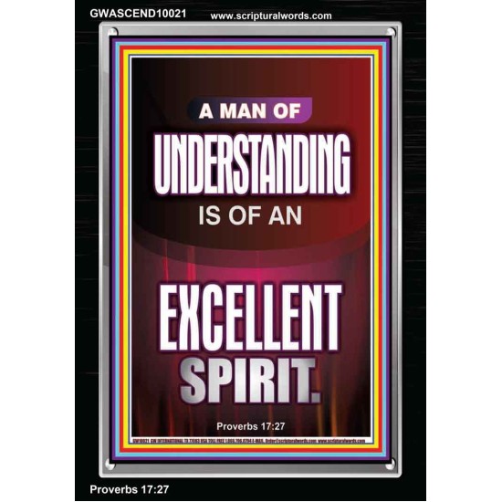 A MAN OF UNDERSTANDING IS OF AN EXCELLENT SPIRIT  Righteous Living Christian Portrait  GWASCEND10021  