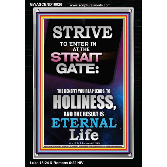 STRAIT GATE LEADS TO HOLINESS THE RESULT ETERNAL LIFE  Ultimate Inspirational Wall Art Portrait  GWASCEND10026  