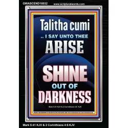 TALITHA CUMI ARISE SHINE OUT OF DARKNESS  Children Room Portrait  GWASCEND10032  "25x33"