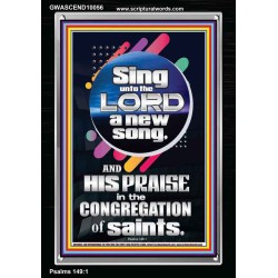 SING UNTO THE LORD A NEW SONG  Biblical Art & Décor Picture  GWASCEND10056  "25x33"