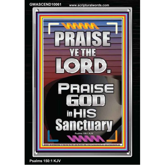 PRAISE GOD IN HIS SANCTUARY  Art & Wall Décor  GWASCEND10061  