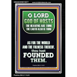 O LORD GOD OF HOST CREATOR OF HEAVEN AND THE EARTH  Unique Bible Verse Portrait  GWASCEND10077  "25x33"