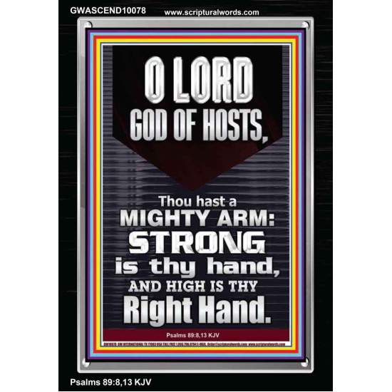 LORD GOD ALMIGHTY THOU HAST A MIGHTY ARM  Hallway Wall Portrait  GWASCEND10078  