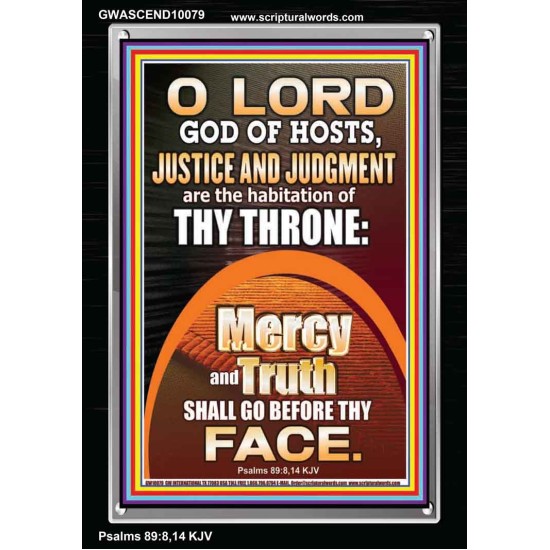 JUSTICE AND JUDGEMENT THE HABITATION OF YOUR THRONE O LORD  New Wall Décor  GWASCEND10079  