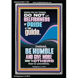 DO NOT LET SELFISHNESS OR PRIDE BE YOUR GUIDE BE HUMBLE  Contemporary Christian Wall Art Portrait  GWASCEND11789  "25x33"