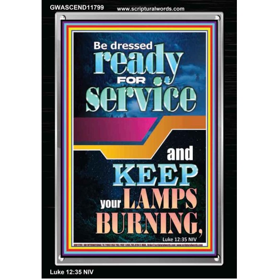 BE DRESSED READY FOR SERVICE  Scriptures Wall Art  GWASCEND11799  