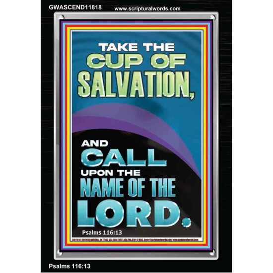 TAKE THE CUP OF SALVATION AND CALL UPON THE NAME OF THE LORD  Modern Wall Art  GWASCEND11818  