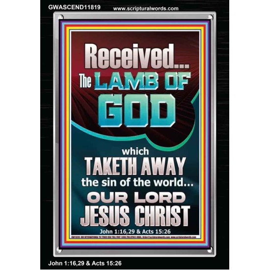 RECEIVED THE LAMB OF GOD THAT TAKETH AWAY THE SINS OF THE WORLD  Décor Art Work  GWASCEND11819  