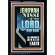 JEHOVAH NISSI HIS JUDGMENTS ARE IN ALL THE EARTH  Custom Art and Wall Décor  GWASCEND11841  