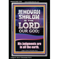JEHOVAH SHALOM HIS JUDGEMENT ARE IN ALL THE EARTH  Custom Art Work  GWASCEND11842  "25x33"