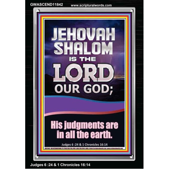 JEHOVAH SHALOM HIS JUDGEMENT ARE IN ALL THE EARTH  Custom Art Work  GWASCEND11842  