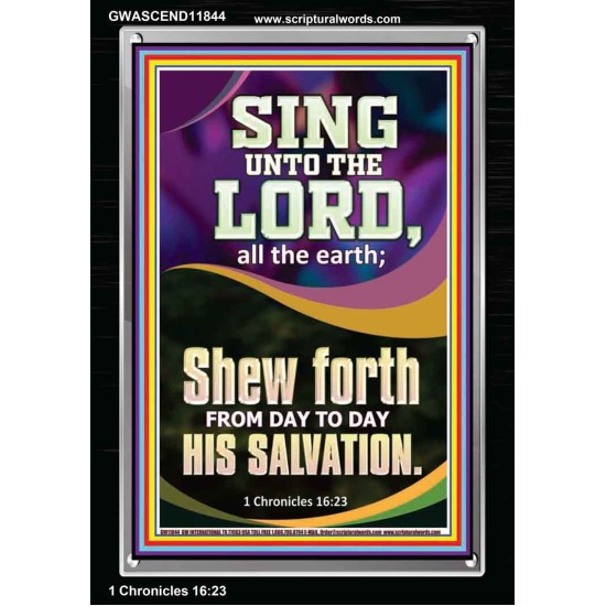 SHEW FORTH FROM DAY TO DAY HIS SALVATION  Unique Bible Verse Portrait  GWASCEND11844  