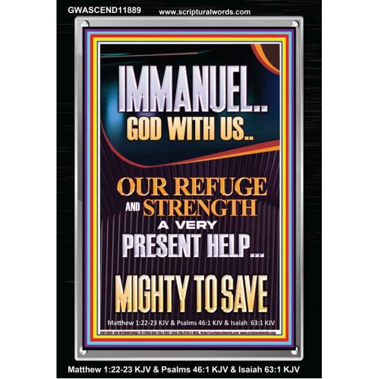 IMMANUEL GOD WITH US OUR REFUGE AND STRENGTH MIGHTY TO SAVE  Sanctuary Wall Picture  GWASCEND11889  