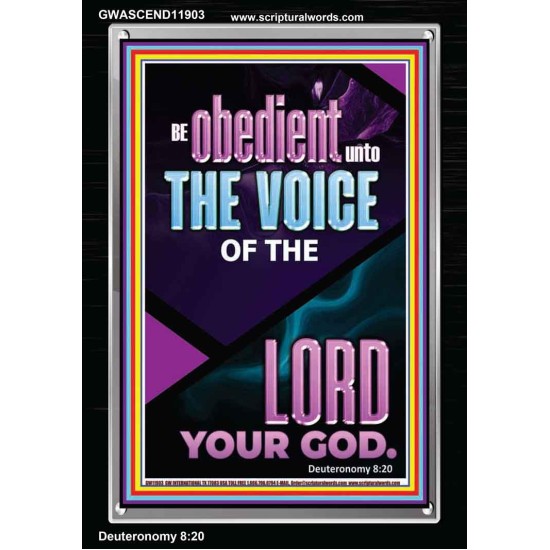 BE OBEDIENT UNTO THE VOICE OF THE LORD OUR GOD  Righteous Living Christian Portrait  GWASCEND11903  