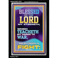THE LORD MY STRENGTH WHICH TEACHETH MY HANDS TO WAR  Children Room  GWASCEND11933  "25x33"