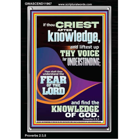 FIND THE KNOWLEDGE OF GOD  Bible Verse Art Prints  GWASCEND11967  