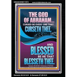 CURSED BE EVERY ONE THAT CURSETH THEE BLESSED IS EVERY ONE THAT BLESSED THEE  Scriptures Wall Art  GWASCEND11972  "25x33"