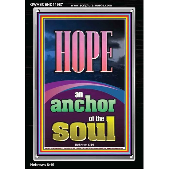 HOPE AN ANCHOR OF THE SOUL  Scripture Portrait Signs  GWASCEND11987  