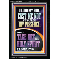 CAST ME NOT AWAY FROM THY PRESENCE O GOD  Encouraging Bible Verses Portrait  GWASCEND11991  "25x33"