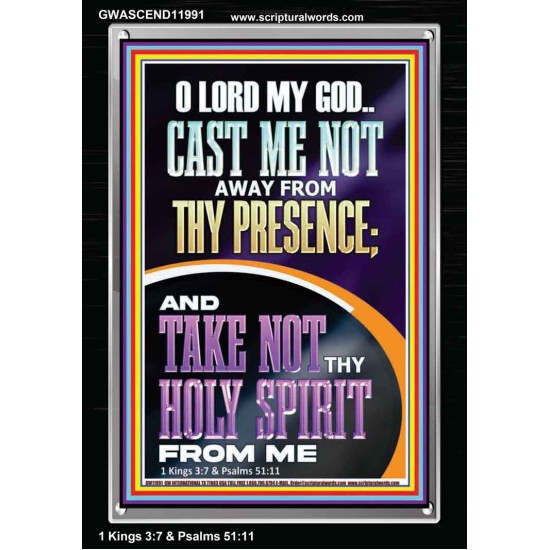 CAST ME NOT AWAY FROM THY PRESENCE O GOD  Encouraging Bible Verses Portrait  GWASCEND11991  