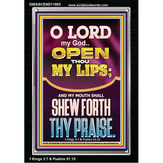 OPEN THOU MY LIPS O LORD MY GOD  Encouraging Bible Verses Portrait  GWASCEND11993  