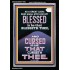 BLESSED IS HE THAT BLESSETH THEE  Encouraging Bible Verse Portrait  GWASCEND11994  "25x33"