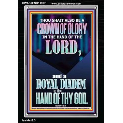 A CROWN OF GLORY AND A ROYAL DIADEM  Christian Quote Portrait  GWASCEND11997  "25x33"