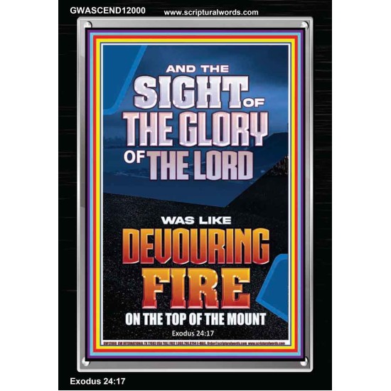 THE SIGHT OF THE GLORY OF THE LORD WAS LIKE DEVOURING FIRE  Christian Paintings  GWASCEND12000  