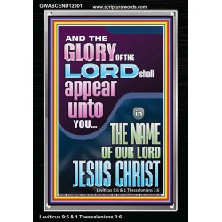 THE GLORY OF THE LORD SHALL APPEAR UNTO YOU  Contemporary Christian Wall Art  GWASCEND12001  "25x33"