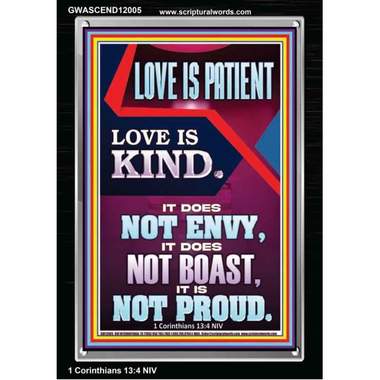 LOVE IS PATIENT AND KIND AND DOES NOT ENVY  Christian Paintings  GWASCEND12005  