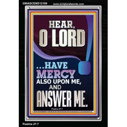 O LORD HAVE MERCY ALSO UPON ME AND ANSWER ME  Bible Verse Wall Art Portrait  GWASCEND12189  "25x33"