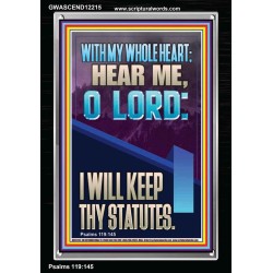 WITH MY WHOLE HEART I WILL KEEP THY STATUTES O LORD   Scriptural Portrait Glass Portrait  GWASCEND12215  "25x33"